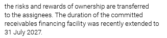 Text stating that risks and rewards of ownership are transferred to assignees, and a receivables financing facility was extended to July 31, 2027.
